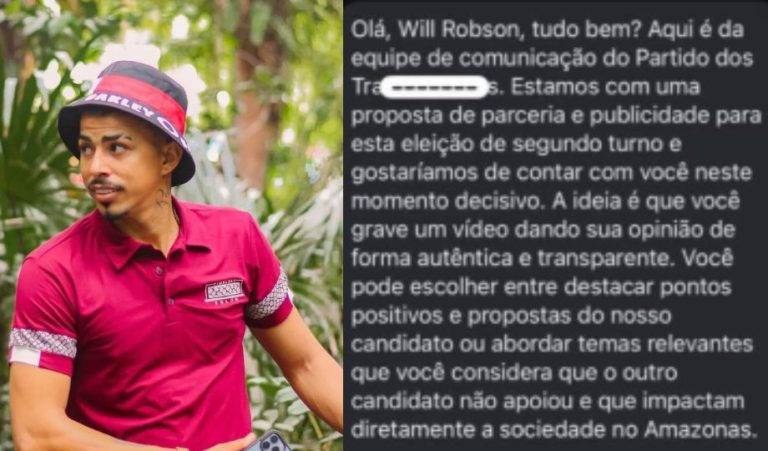 Influenciador Amazonense, Will Robson afirma ter recebido proposta de R$ 100 mil do PT
